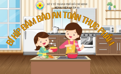 (HCDC) Bí kíp đảm bảo an toàn thực phẩm